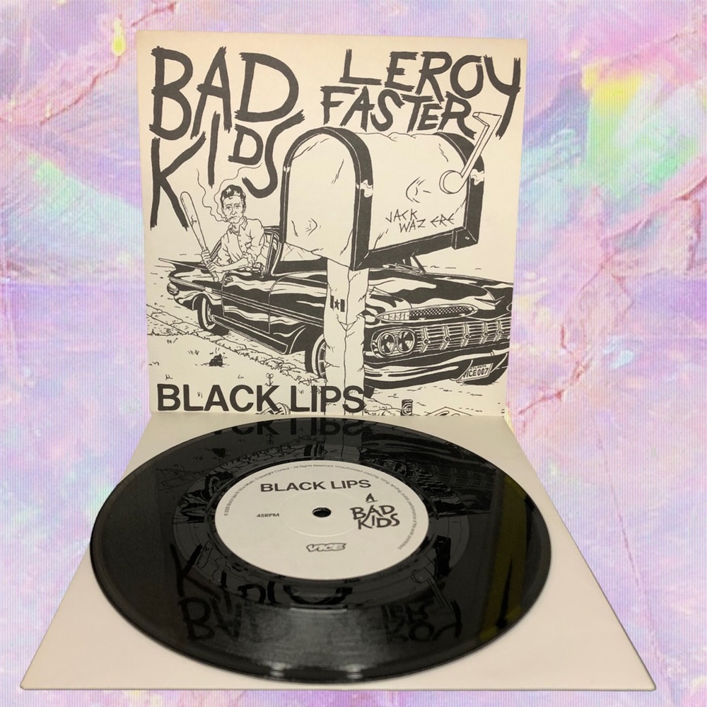 Black Lips- Bad Kids & Leroy Faster- Vice Records - 7" garage punk 
